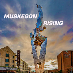 Podcast thumbnail for Muskegon Rising