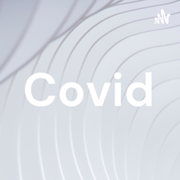 Podcast thumbnail for Covid