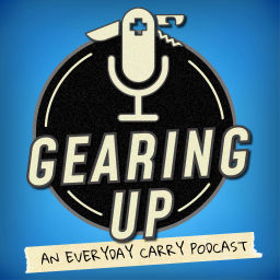 Podcast thumbnail for Gearing Up: An Everyday Carry Podcast