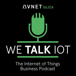 Podcast thumbnail for We talk IoT – The Internet of Things Business Podcast