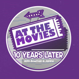 Podcast thumbnail for At The Movies (10 Years Later)
