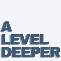 Podcast thumbnail for A Level Deeper