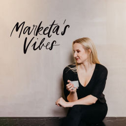 Podcast thumbnail for Marketa's Vibes