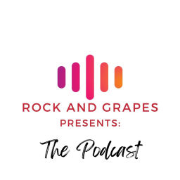 Podcast thumbnail for Rock And Grapes Presents: