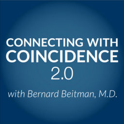 Podcast thumbnail for Connecting with Coincidence 2.0 with Bernard Beitman, MD