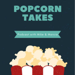 Podcast thumbnail for Popcorn Takes