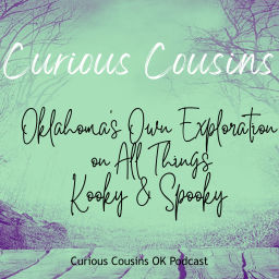 Podcast thumbnail for Curious Cousins OK Podcast