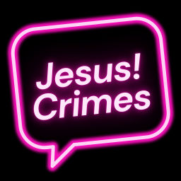 Podcast thumbnail for Jesus Crimes