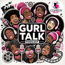Podcast thumbnail for 🎙️ Comedy Divas Gurl Talk Podcast | Real Talk, Big Laughs, and Unfiltered Stories 🎭