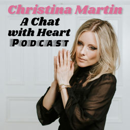 Podcast thumbnail for A Chat with Heart - with Christina Martin