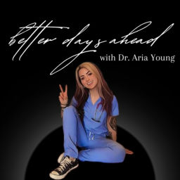 Podcast thumbnail for Better Days Ahead