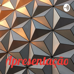 Podcast thumbnail for Apresentação