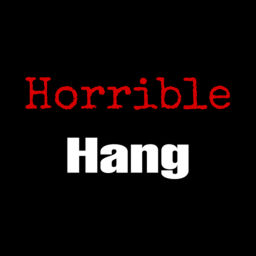 Podcast thumbnail for Horrible Hang