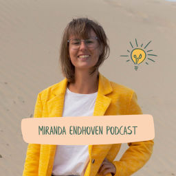 Podcast thumbnail for Miranda Endhoven Podcast