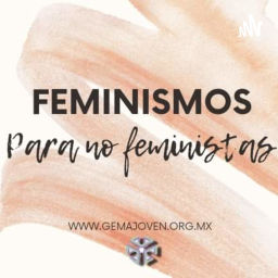 Podcast thumbnail for Feminismos Para No Feministas.