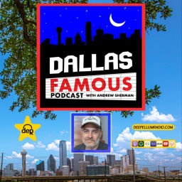 Podcast thumbnail for DALLAS FAMOUS