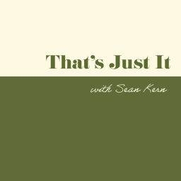 Podcast thumbnail for That's Just It