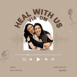 Podcast thumbnail for Heal with Us via DM