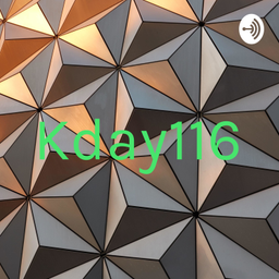 Podcast thumbnail for Kday116