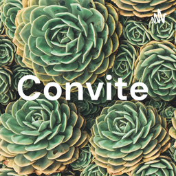 Podcast thumbnail for Convite