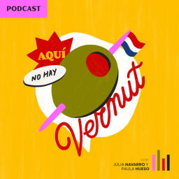 Podcast thumbnail for Aquí no hay vermut