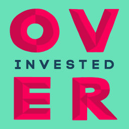 Podcast thumbnail for Overinvested