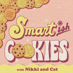 Podcast thumbnail for Smartish Cookies