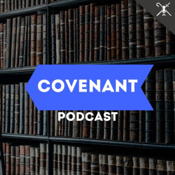 Podcast thumbnail for Covenant Podcast