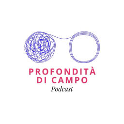 Podcast thumbnail for Profondità di campo