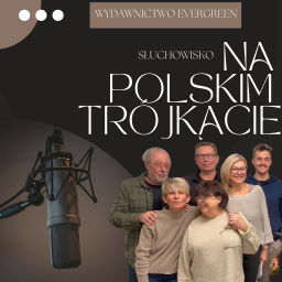 Podcast thumbnail for Na polskim Trójkącie