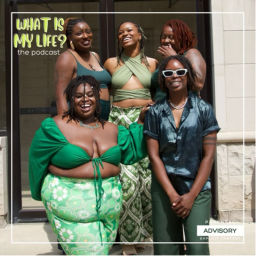 Podcast thumbnail for What IS My Life?