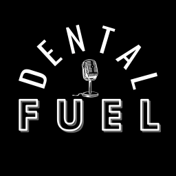 Podcast thumbnail for Dental Fuel