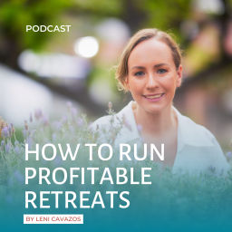 Podcast thumbnail for How To Run Profitable Retreats