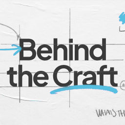 Podcast thumbnail for Behind the Craft