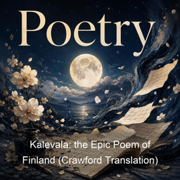 Podcast thumbnail for Kalevala: the Epic Poem of Finland (Crawford Translation)