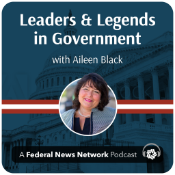 Podcast thumbnail for Leaders and Legends in Government