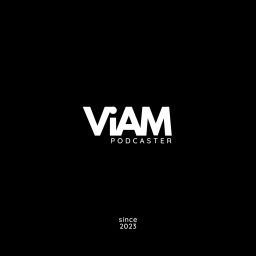 Podcast thumbnail for VIAM PODCAST