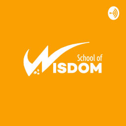 Podcast thumbnail for School Of Wisdom (SOW) Podcast