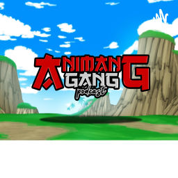 Podcast thumbnail for The Animang Gang Podcast