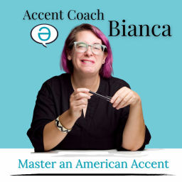 Podcast thumbnail for Accent Coach Bianca
