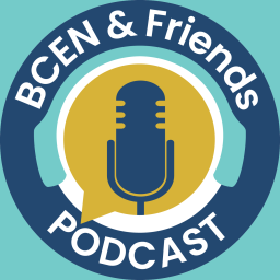 Podcast thumbnail for BCEN & Friends