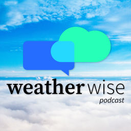 Podcast thumbnail for Weather Wise