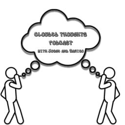 Podcast thumbnail for CloudedThoughts podcast