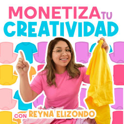 Podcast thumbnail for Monetiza tu Creatividad!❤️💡