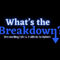 Podcast thumbnail for What’s the Breakdown?
