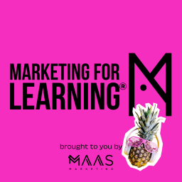 Podcast thumbnail for Marketing For Learning®