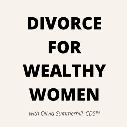 Podcast thumbnail for Divorce for Wealthy Women