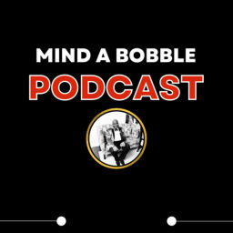 Podcast thumbnail for Mind A Bobble Podcast