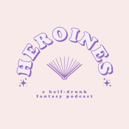 Podcast thumbnail for Heroines