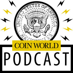Podcast thumbnail for Coin World Podcast